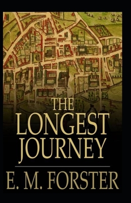 The Longest Journey-Original Edition(Illustrated) by E.M. Forster