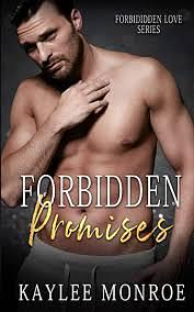 Forbidden promises  by Kaylee Monroe