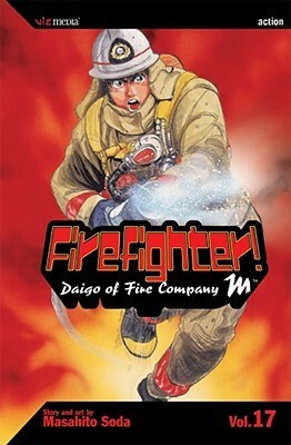 Firefighter! Daigo of Fire Company M, Volume 17 by Masahito Soda