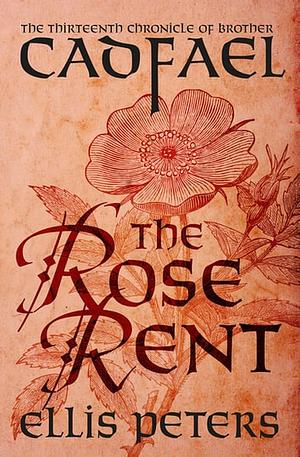 The Rose Rent by Ellis Peters