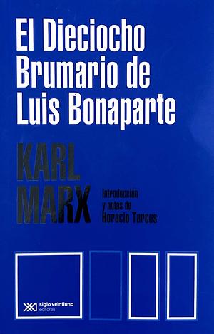 El dieciocho Brumario de Luis Bonaparte by Karl Marx