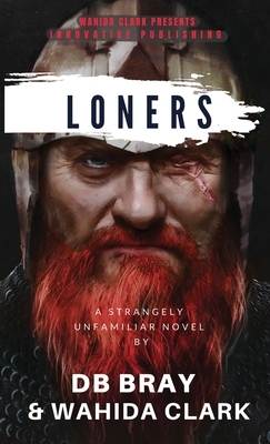 Loners by Db Bray, Wahida Clark