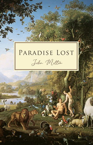 Paradise Lost by John Milton