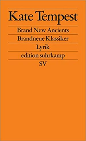 Brand New Ancients - Brandneue Klassiker by Kae Tempest