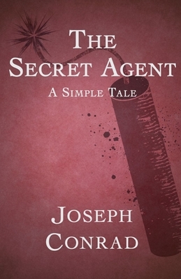 The Secret Agent Illustrated by Joseph Conrad