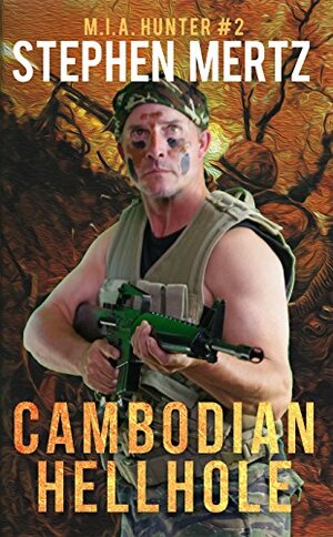 Cambodian Hellhole by Jack Buchanan, Stephen Mertz