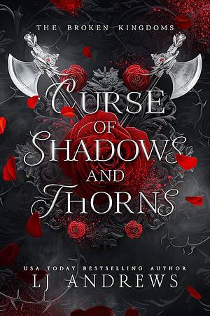 Curse of Shadows and Thorns by LJ Andrews