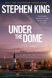 Under the Dome by Stephen King