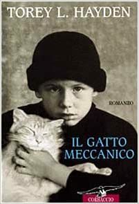 Il gatto meccanico by Torey Hayden