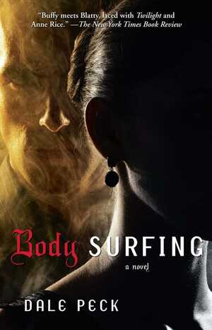 Body Surfing: A Novel by Dale Peck