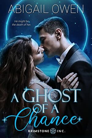A Ghost of a Chance by Abigail Owen