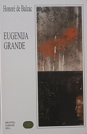 Eugenija Grande by Honoré de Balzac