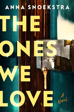 The Ones We Love by Anna Snoekstra