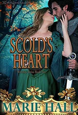 Scold's Heart by Marie Hall