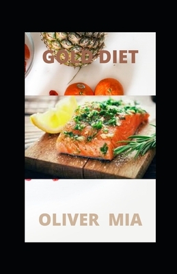 Gold Diet: What to Know, Why It Works, and What to Eat by Oliver Mia