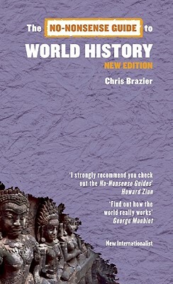 The No-Nonsense Guide to World History by Chris Brazier