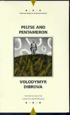 Peltse and Pentameron by Volodymyr Dibrova
