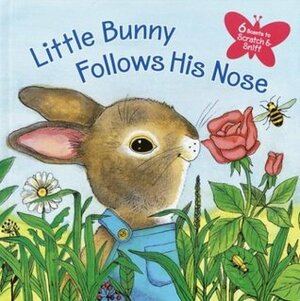 Little Bunny Follows His Nose by Katherine Howard, J.P. Miller