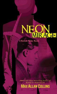 Neon Mirage by Max Allan Collins