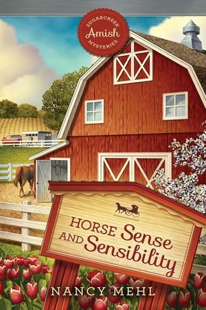 Horse Sense and Sensibility by Nancy Mehl