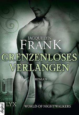 Grenzenloses Verlangen by Jacquelyn Frank