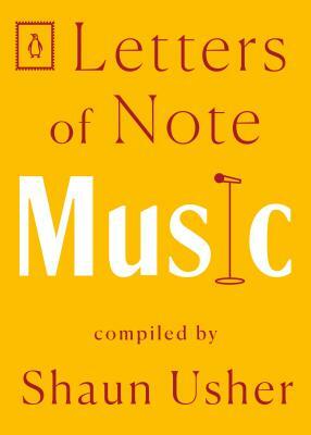Letters of Note: Music by Shaun Usher