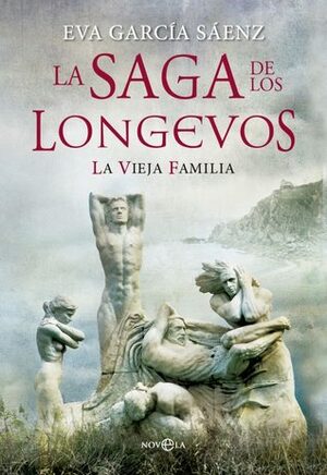 La vieja familia by Eva García Sáenz de Urturi