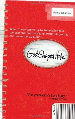 God-Shaped Hole by Tiffanie DeBartolo