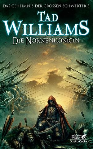 Die Nornenkönigin by Tad Williams