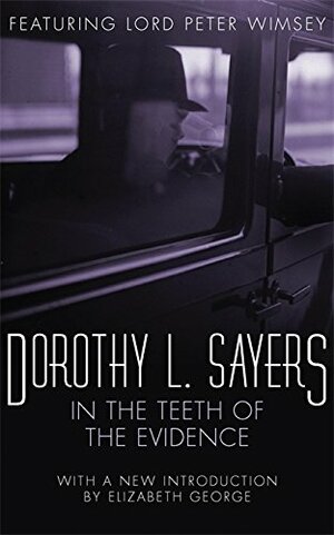 In the Teeth of the Evidence by Dorothy L. Sayers