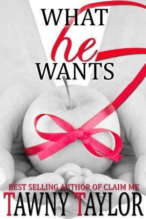 What He Wants by Tawny Taylor