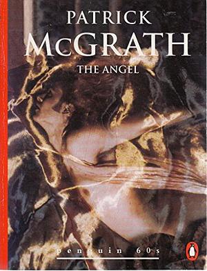 The Angel  and Other Stories by Patrick McGrath