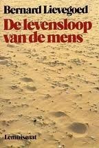 De levensloop van de mens: ontwikkeling en ontwikkelingsmogelijkheden in verschillende levensfasen by Bernard Lievegoed