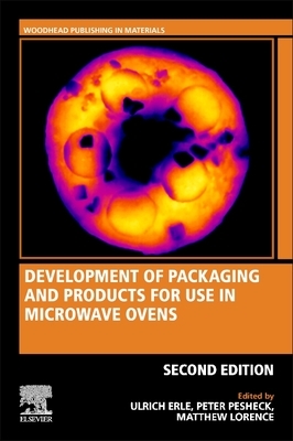 Development of Packaging and Products for Use in Microwave Ovens by 