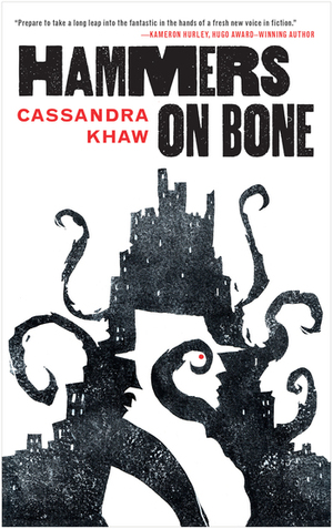Hammers on Bone by Cassandra Khaw