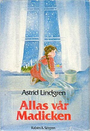 Allas vår Madicken by Astrid Lindgren