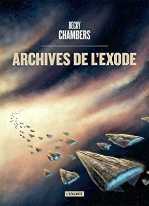 Archives de l'exode by Becky Chambers