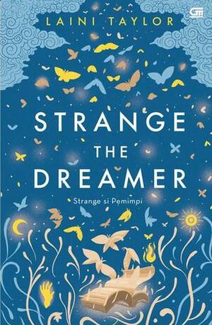Strange the Dreamer - Strange Si Pemimpi by Laini Taylor