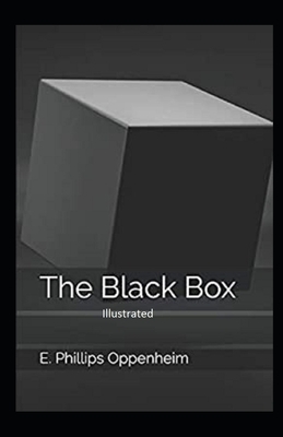 The Black Box Illustrated by Edward Phillips Oppenheim