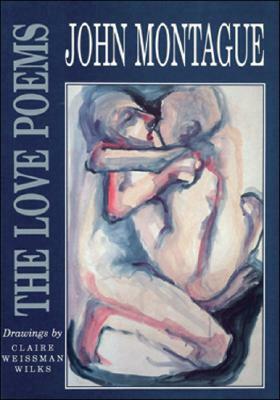 The Love Poems by John Montague