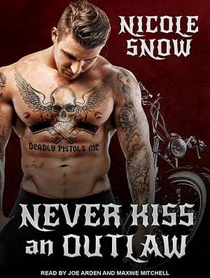 Never Kiss an Outlaw by Nicole Snow