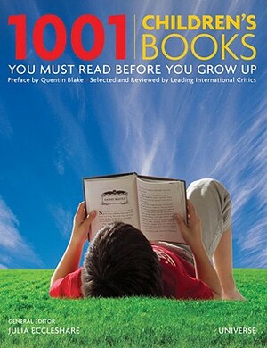 1001 Children's Books You Must Read Before You Grow Up by Julia Eccleshare