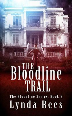 The Bloodline Trail by Lynda Rees