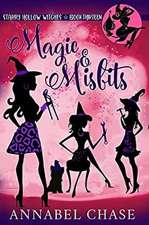 Magic & Misfits by Annabel Chase