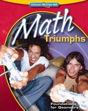 Math Triumphs--Foundations for Geometry by McGraw Hill