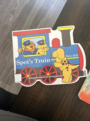 Spot's Train by Eric Hill