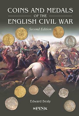 Coins and Medals of the English Civil War by Edward Besly