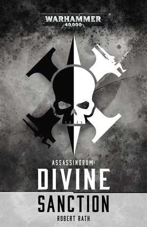 Assassinorum: Divine Sanction by Robert Rath