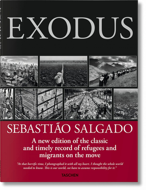 Sebastião Salgado. Exodus by 