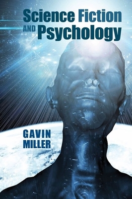Science Fiction and Psychology by Gavin Miller